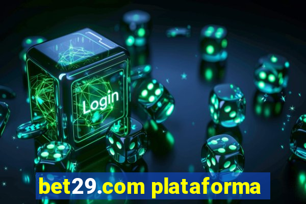 bet29.com plataforma